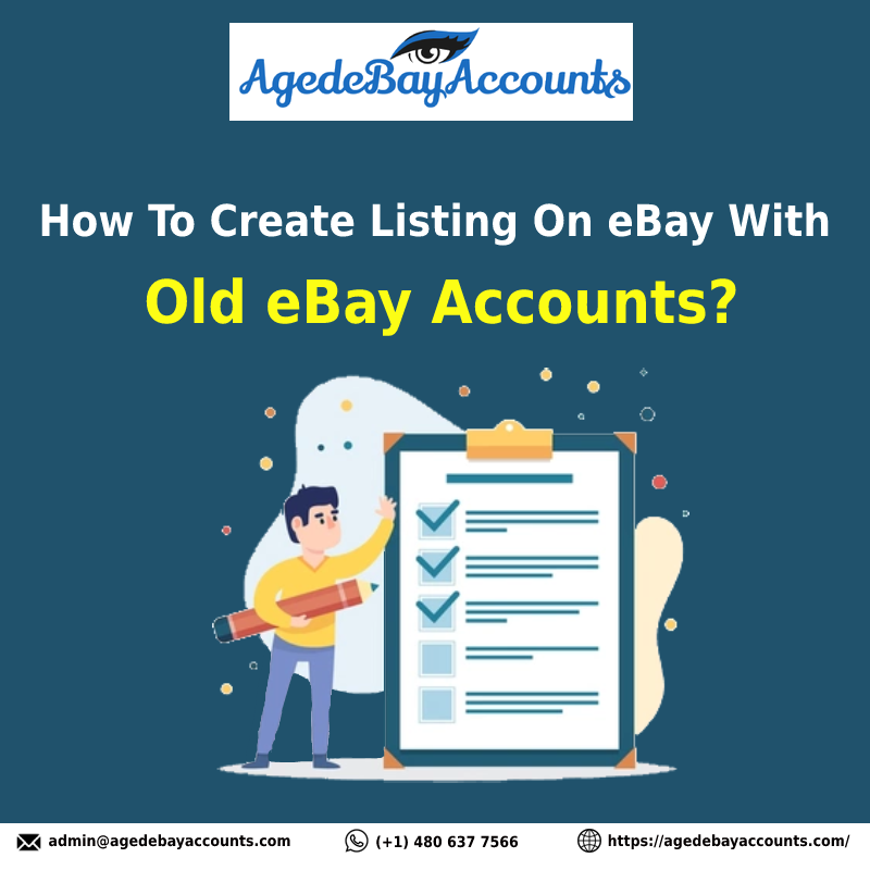 How To Create Listing On eBay With Old eBay Accounts?