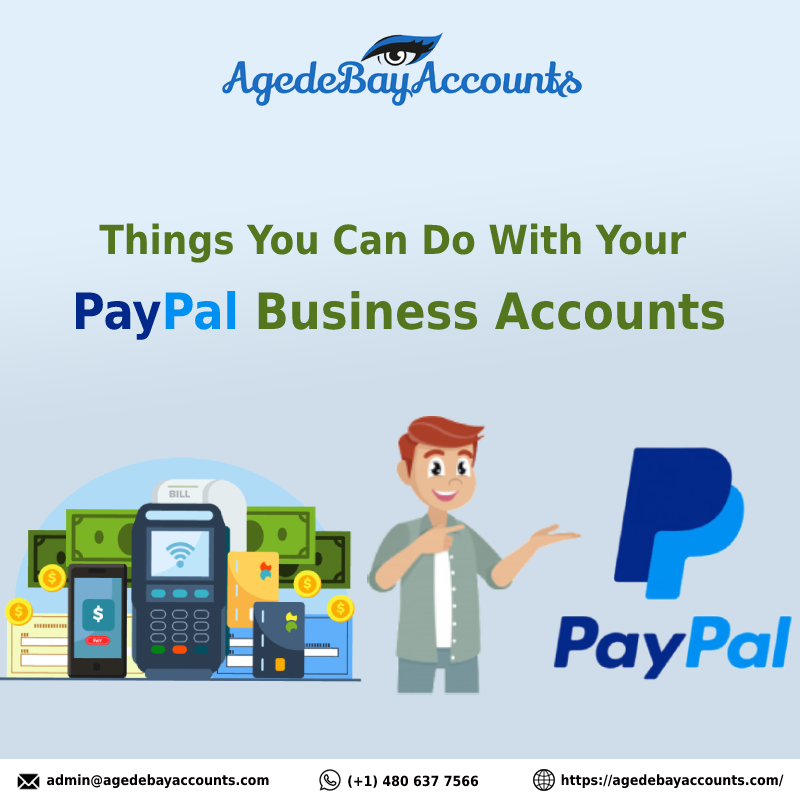 Things You Can Do With Your PayPal Business Accounts