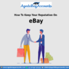 How To Keep Your Reputation On eBay