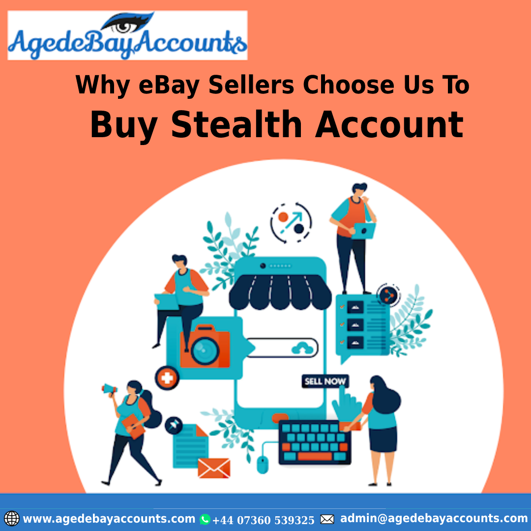 Why eBay Sellers Choose Us To Buy Stealth Account