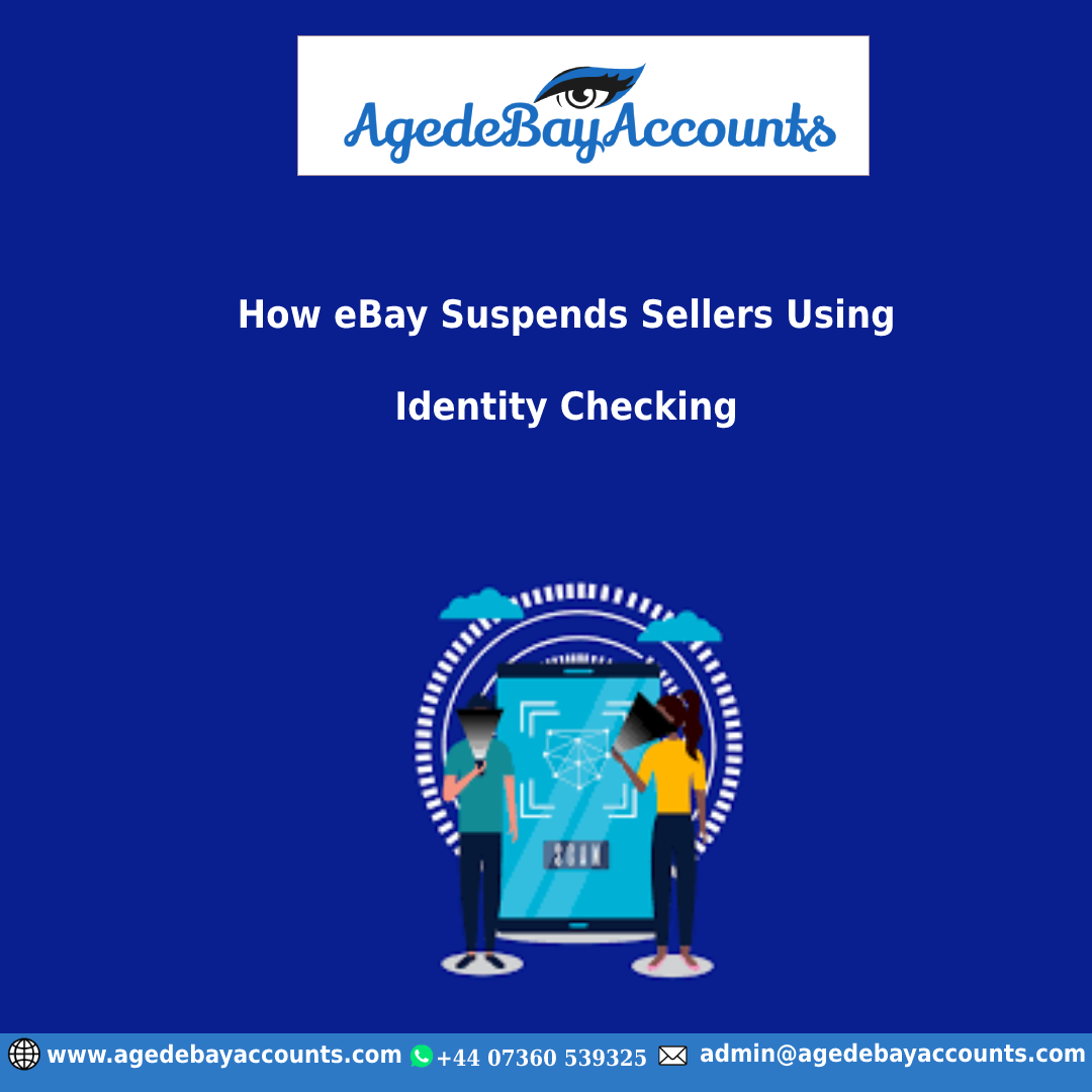 How eBay Suspends Sellers Using Identity Checking