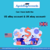 US eBay account & UK ebay account