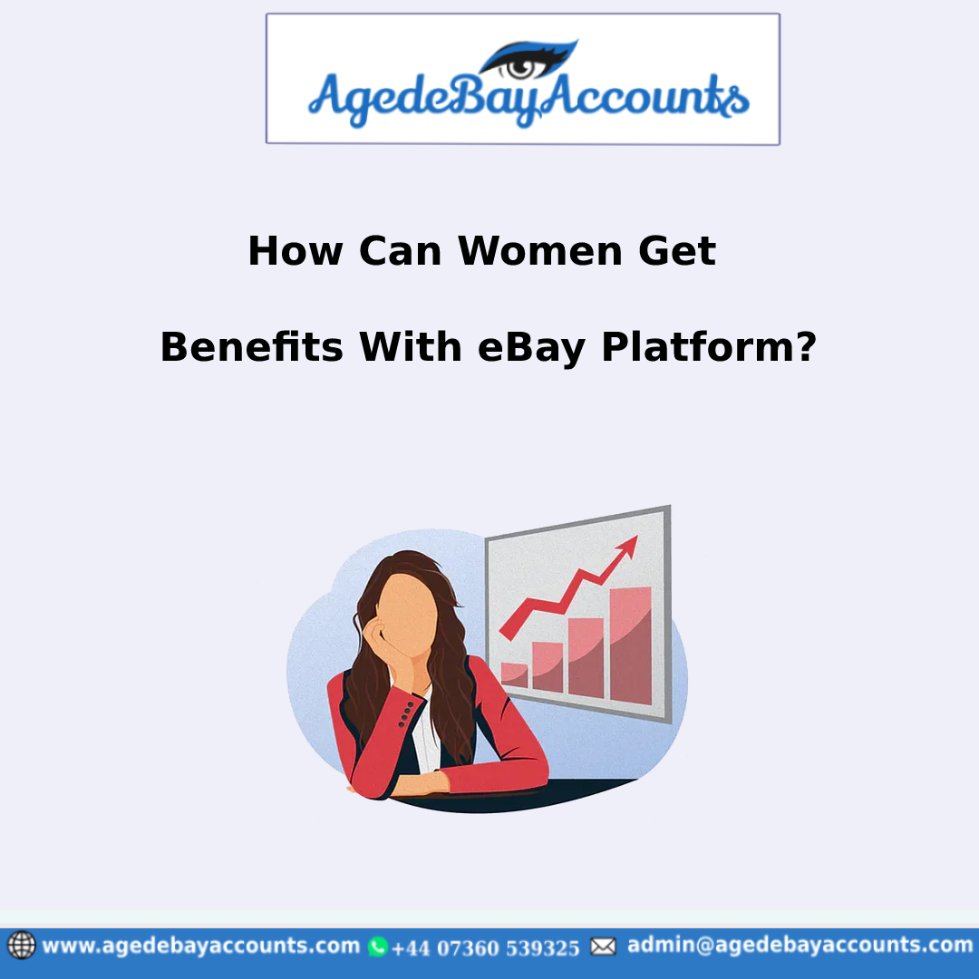How Can Women Get Benefits With eBay Platform