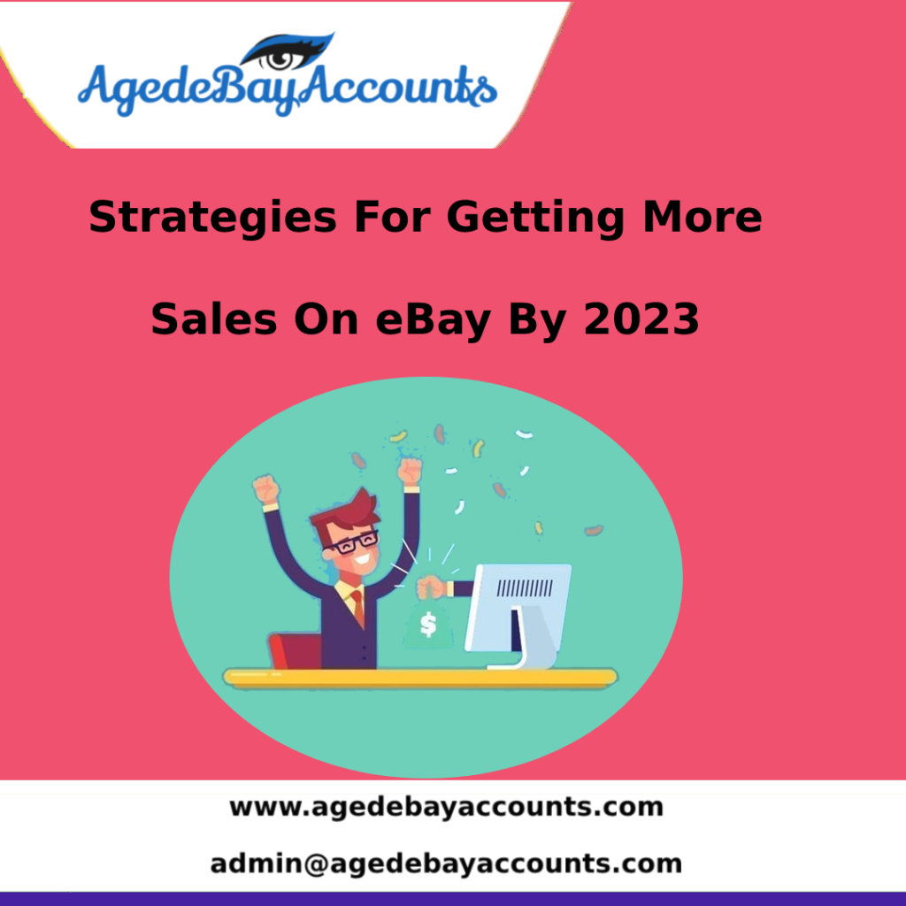 Getting More Sales On eBay By 2023