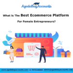 Best Ecommerce Platform For Female Entrepreneurs