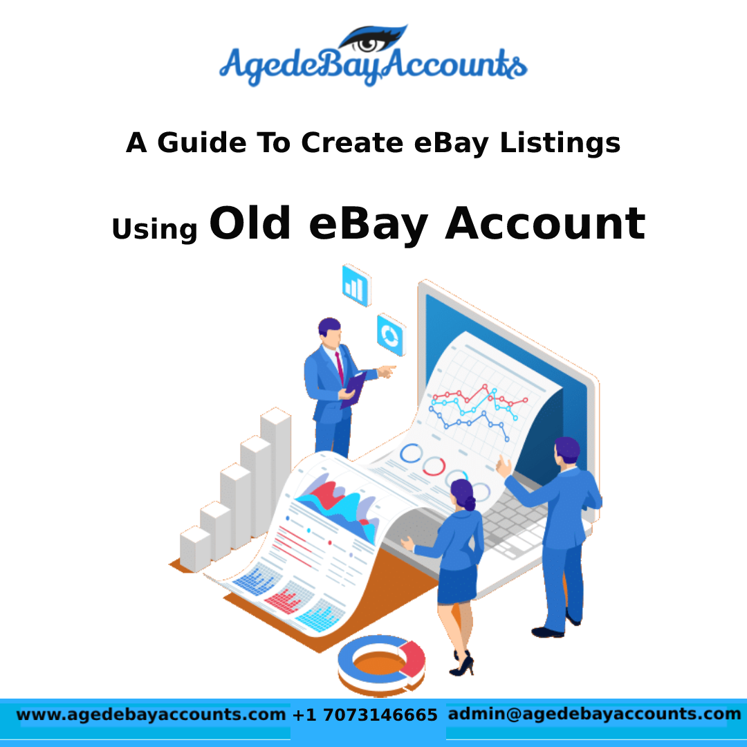 Create eBay Listings Using Old eBay Account| AgedeBayAccounts